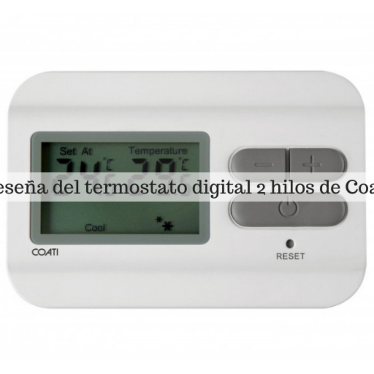 Termostato digital 2 hilos Coati lee la resena MasFerreteria