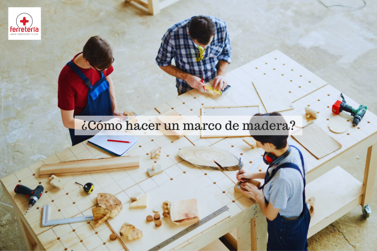 cómo hacer un marco de madera