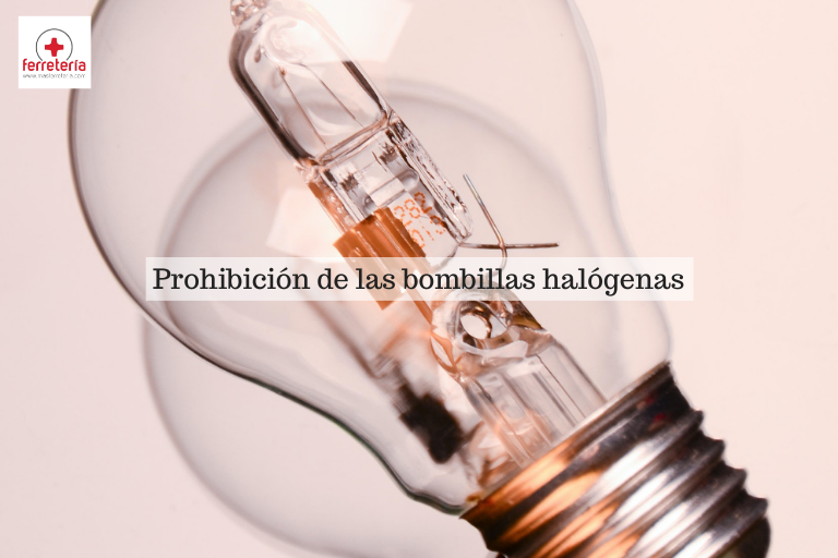 Prohibición de las Bombillas Halógenas