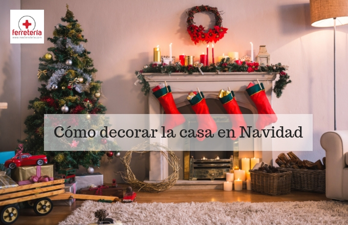 Maduro Plisado Poderoso Cómo decorar la casa en Navidad con gusto | MasFerretería