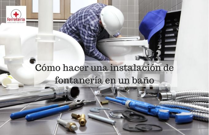 instalacion fontaneria baño