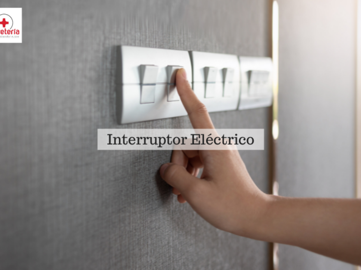 Interruptor eléctrico: qué es, cómo funciona y tipos