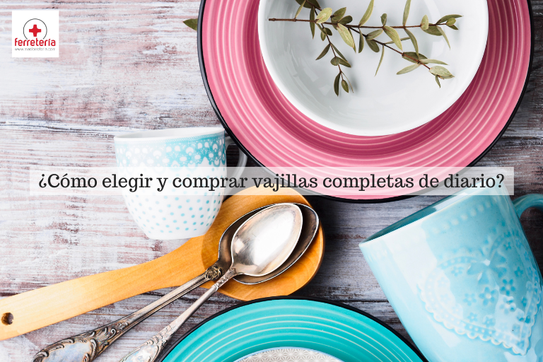 Cómo elegir y comprar vajillas completas