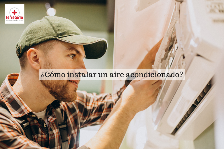 como instalar un aire acondicionado