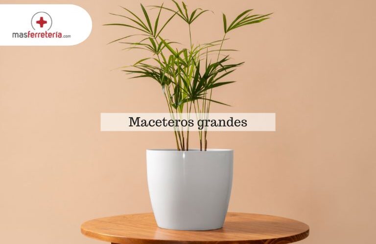 Maceteros grandes​