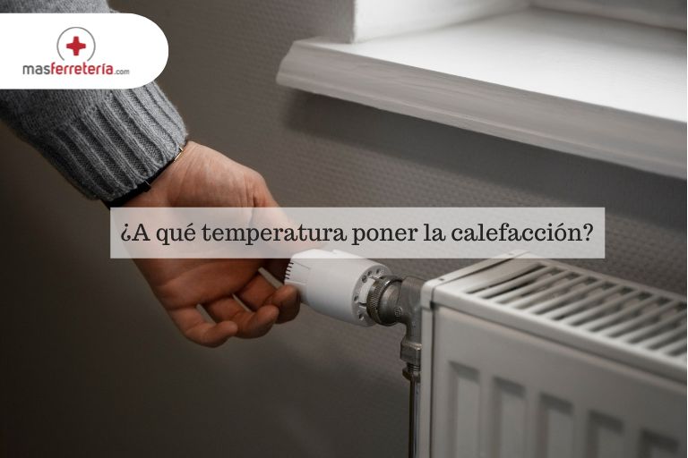 ¿A qué temperatura poner la calefacción?