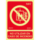 SeÑal 210x300mm Pvc Lumi No Utilizar Caso Incendio Rd00115