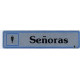 Placa Señal Adh 175x040mm Señoras Alu Pla Superl.