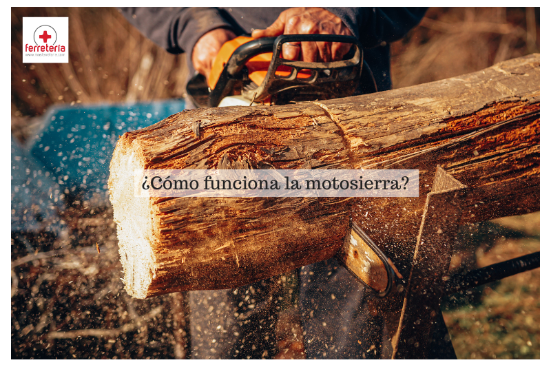 ¿Cómo funciona la motosierra? Tipos y consejos de seguridad
