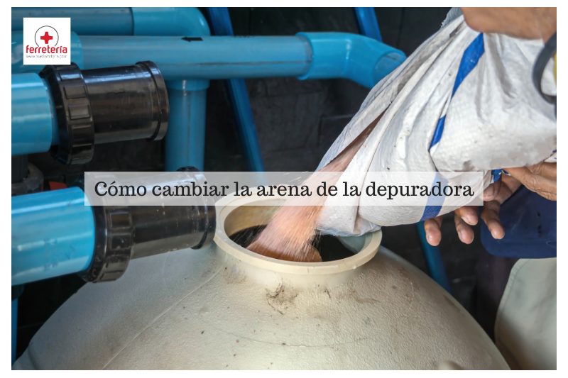 ¿Cómo cambiar la arena de la depuradora?