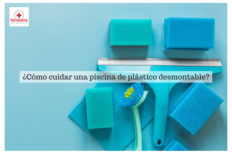 ¿Cómo cuidar una piscina de plástico desmontable?