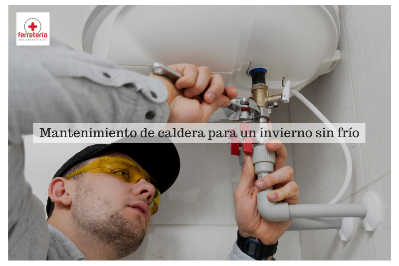 Mantenimiento de caldera para pasar un invierno sin frío