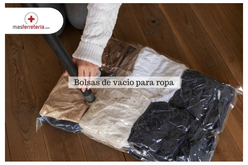 ¿Qué son y para qué sirven las bolsas de vacío para ropa?