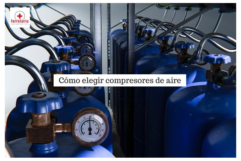 Cómo elegir compresores de aire según tus necesidades