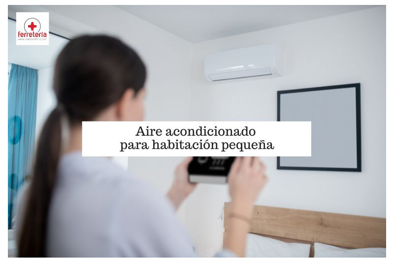 Aire acondicionado pequeño para habitación: ¿Cómo escoger el más adecuado?
